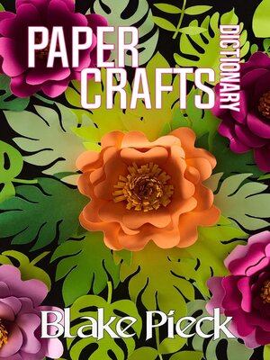 cover image of Paper Crafts Dictionary